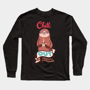 Chill Sloth Long Sleeve T-Shirt